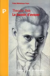 Le besoin d'avouer : psychanalyse du crime et du châtiment