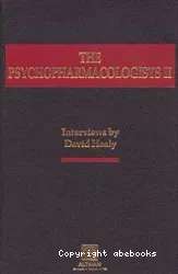 The psychopharmacologists II : interviews by David Healy