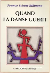 Quand la danse guérit : approche anthropologique de la fonction thérapeutique de la danse