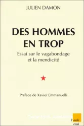 Des hommes en trop : essai sur le vagabondage et la mendicité