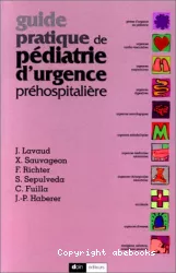 Guide pratique de pédiatrie d'urgence préhospitalière