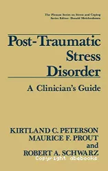 Post-traumatic stress disorder : a clinician's guide