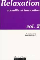 Relaxation : actualité et innovation vol.2