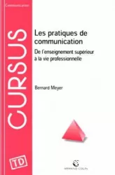 Les pratiques de la communication : de l'enseignement supérieur à la vie professionnelle