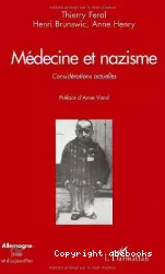 Médecine et nazisme : considérations actuelles