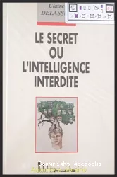 Le secret ou l'intelligence interdite