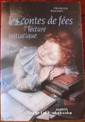 Les contes de fées : lecture initiatique