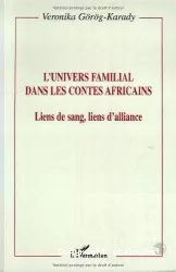 L'univers familial dans les contes africains : liens de sang, liens d'alliance