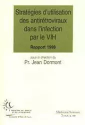 Stratégies d'utilisation des antirétroviraux dans l'infection par le VIH : recommandation des groupes d'experts cliniciens et virologues, 1998