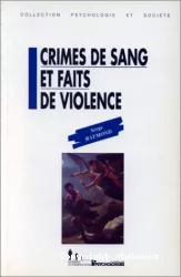 Crimes de sang et faits de violence