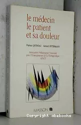 Le médecin, le patient et sa douleur