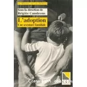 L'adoption : une aventure familiale