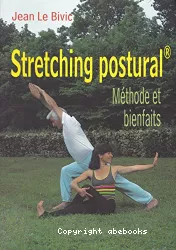 Le stretching postural : méthode et bienfaits