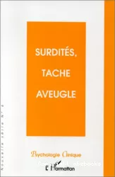 Surdités, tache aveugle