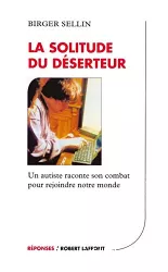 La solitude du déserteur : un autiste raconte son combat pour rejoindre un autre monde