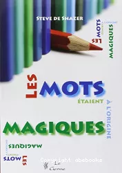 Les mots étaient à l'origine magiques