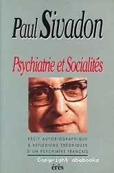 Psychiatrie et socialités : récit autobiographique et réflexions théoriques d'un psychiatre français