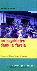 Un psychiatre dans la favela