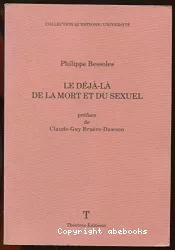 Le déjà-là de la mort et du sexuel