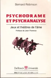 Psychodrame et psychanalyse : jeux et théâtres de l'âme