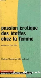 Passion érotique des étoffes chez la femme