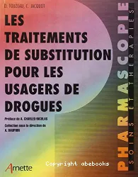 Les traitements de substitution pour les usagers de drogues