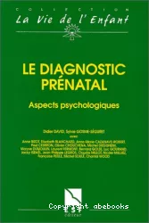 Le diagnostic prénatal : aspects psychologiques