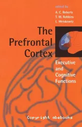 The prefrontal cortex : executive and cognitive functions