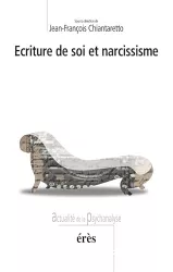 Ecriture de soi et narcissisme