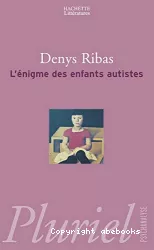 L'énigme des enfants autistes