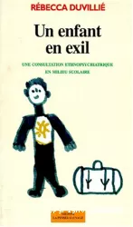 Un enfant en exil : une consultation ethnopsychiatrique en milieu scolaire