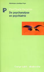 De psychanalyse en psychiatrie : études psychopathologiques : travaux réunis