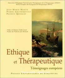 Ethique et thérapeutique : témoignages européens