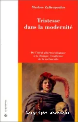 Tristesse dans la modernité : de l'idéal pharmacologique à la clinique freudienne de la mélancolie