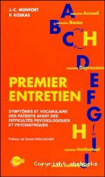 Premier entretien : symptômes et vocabulaire des patients ayant des difficultés psychologiques et psychiatriques