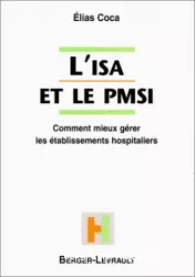L'ISA et le PMSI : comment mieux gérer les établissements hospitaliers