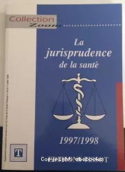 La jurisprudence de la santé 1997-1998