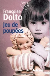 Jeu de poupée : La poupée-fleur. Suivi de Poupées de fertilité et figurines d'argile