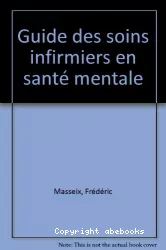 Guide des soins infirmiers en santé mentale