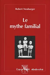 Le mythe familial