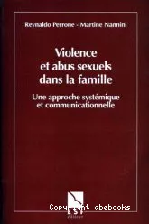 Violence et abus sexuels dans la famille : une approche systémique et communicationnelle