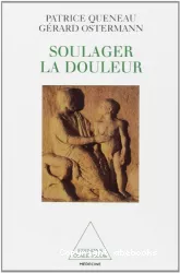 Soulager la douleur : écouter, croire, prendre soin