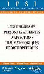 Soins infirmiers aux personnes atteintes d'affections traumatologiques et orthopédiques