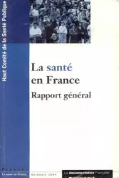 La santé en France : rapport général