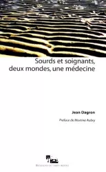 Sourds et soignants, deux mondes, une médecine