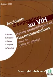 Accidents d'exposition au VIH : bases scientifiques et recommandations pour la prise en charge