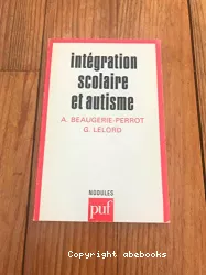 Intégration scolaire et autisme