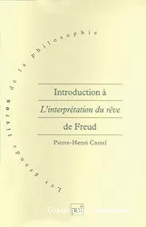 Introduction à l'interprétation du rêve de Freud : une philosophie de l'esprit inconscient