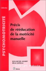 Précis de rééducation de la motricité manuelle