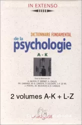 Dictionnaire fondamental de la psychologie (A-K). v.1